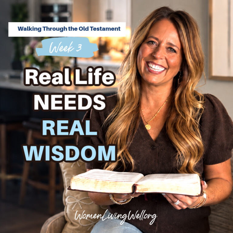REAL LIFE NEEDS REAL WISDOM: The Wisdom & Poetry Books Explained (Old Testament – Week 3)